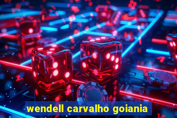 wendell carvalho goiania